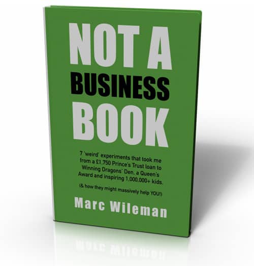 Not A Business Book by Marc Wileman